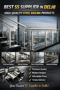 Read more about the article Best SS Supplier in Delhi for High-Quality Steel Railing Products and best steel railing design